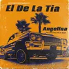 About El De La Tía Angelina Song