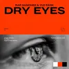 About Dry Eyes Song