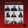 About Glory of Love /Smile Song