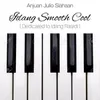 About Idang Smooth Cool ( Dedicated to Idang Rasjidi ) Song