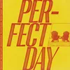 About Perfect Day Song