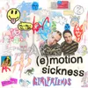 (e)motion sickness