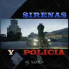 About Sirenas y Policia Song