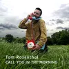 About Call You in the Morning Song