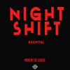 About Night Shift Song