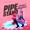 About Pipe Stand Song