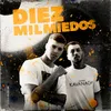 About Diez Mil Miedos Song