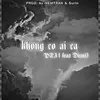 About khong co ai ca Song