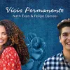 About Vício Permanente Song