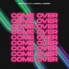 About Come Over Song