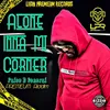 About Alone Inna Mi Corner Song