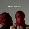 About Self Sabotage Song