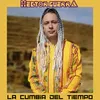About La Cumbia Del Tiempo Song