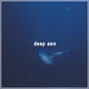 About Deep Sea Song