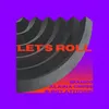 About Let's Roll Song