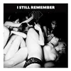 About I Still Remember Song