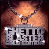 Ghetto Blaster Gold
