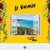 About Le Vacanze Song