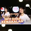 About Info Dana Kenakalan Song