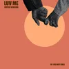 About Luv Me Edited Version Song