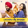 Jaadu Di Shadi Male Version