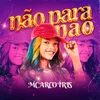 About Não Para Não Song