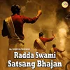 About Radda Swami Satsang Bhajan Song