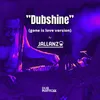 Dubshine Gone Is Love