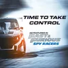 Time To Take Control (As Featured in Fast and Furious Spy Racers)