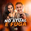 About No Atual é Fuga Song