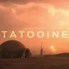 About TATOOINE Song