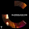 Surround Me