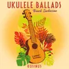 Ukulele Ballad