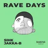 About Rave Days Song