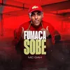 Fumaça Sobe