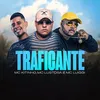 About Traficante Song