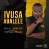 About Ivusa Abalele Song