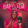 About Bandida Song