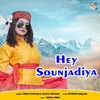 About Hey Sounjadiya Song