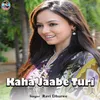 About Kaha Jaabe Turi Song