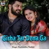About Girha Tar Dena Ga Song