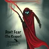 About Don't Fear (The Reaper) Song