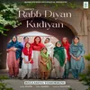About Rabb Diyan Kudiyan Song