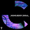 About Mind Body Soul Song