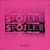 About Spoiler Song