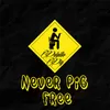 Never Pig Free