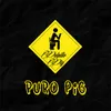 About Puro Pig Song