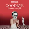 Goodbye Mademoiselle