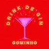 About Drink de Gin Song