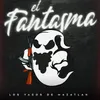 About El Fantasma Song